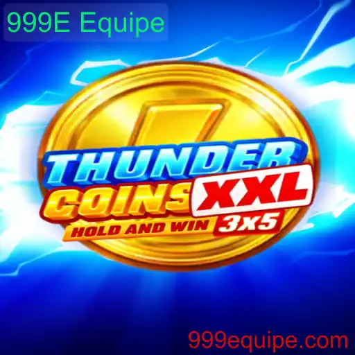 Exploração do Universo de ThunderCoinsXxl e a Dinâmica da 999E Equipe